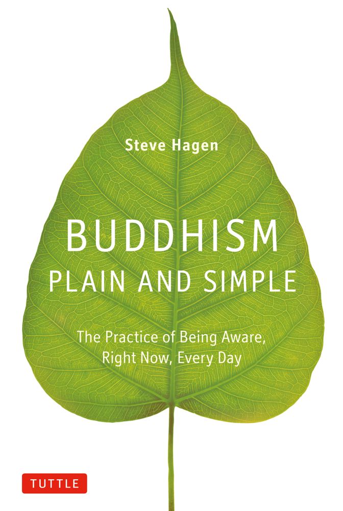 Steve Hagen/Buddhism Plain and Simple@The Practice of Being Aware, Right Now, Every Day